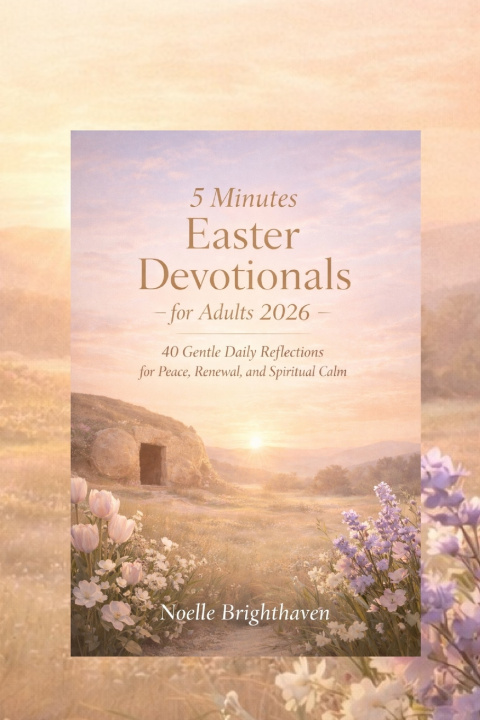 Knjiga 5 minutes Easter devotionals for Adults 2026 Noelle Brighthaven
