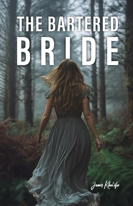 Kniha The Bartered Bride James Khalifa