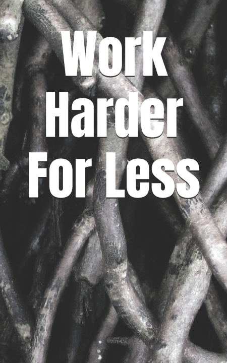 Kniha Work Harder For Less Green Vanguard