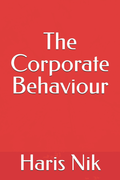 Kniha The Corporate Behaviour Haris Nik