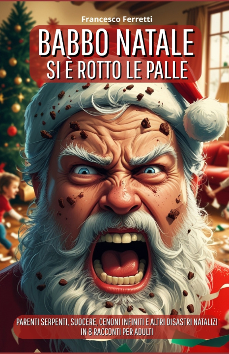 Kniha Babbo Natale si è rotto le palle... Francesco Ferretti
