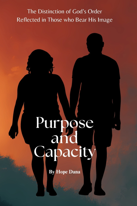 Kniha Purpose and Capacity Hope Dana