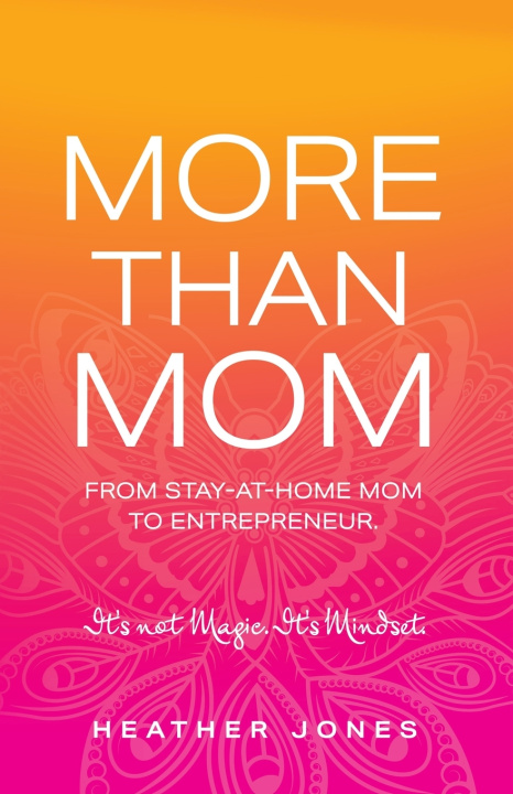 Kniha More Than Mom Heather Jones