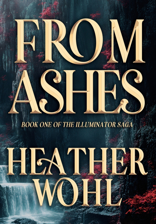 Kniha From Ashes Heather Wohl