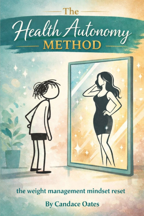Kniha HEALTH AUTONOMY METHOD Candace Oates