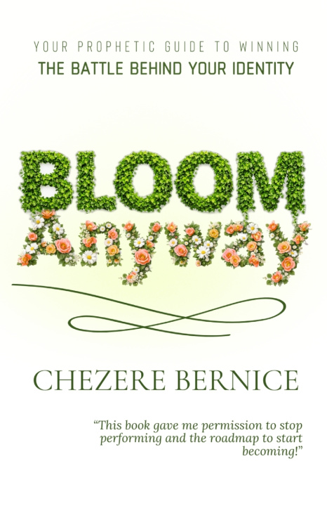 Kniha Bloom Anyway Chezere Bernice