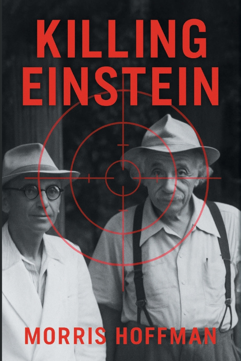 Könyv Killing Einstein Morris Hoffman