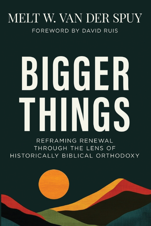 Kniha Bigger Things Melt W. van der Spuy