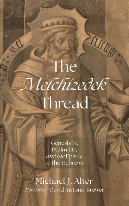 Kniha The Melchizedek Thread Michael J. Alter