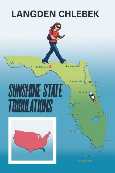 Kniha SUNSHINE STATE TRIBULATIONS LANGDEN CHLEBEK