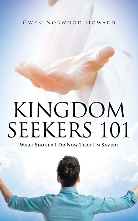 Kniha Kingdom Seekers 101 Gwen Norwood-Howard