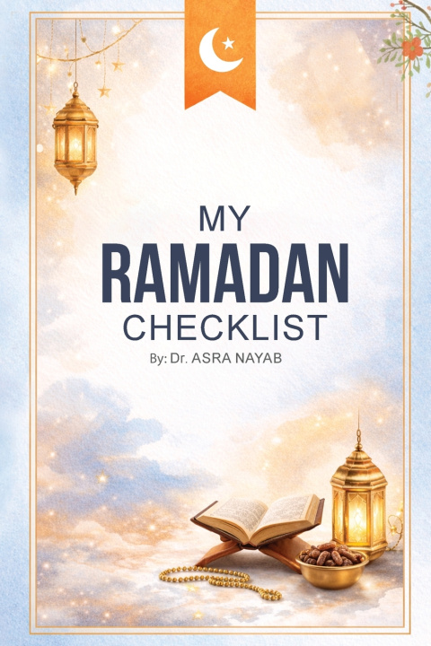 Kniha My Ramadan Checklist Dr. Asra Nayab