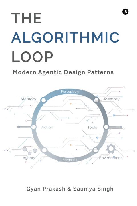 Könyv The Algorithmic Loop Gyan Prakash