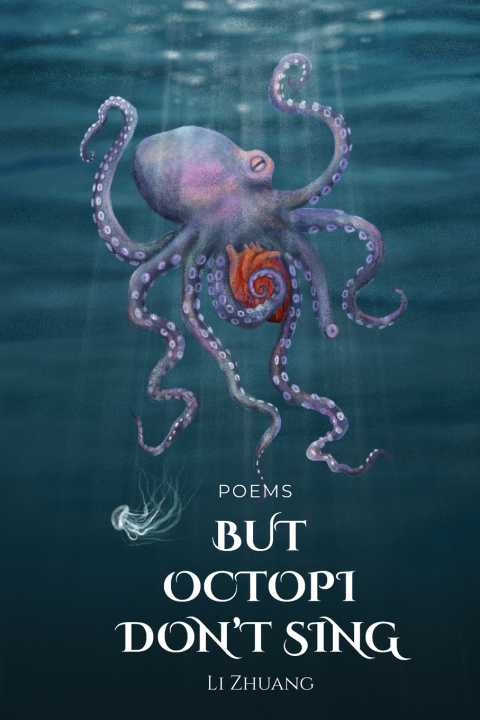 Könyv But Octopi Don't Sing Li Zhuang