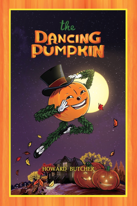 Kniha The Dancing Pumpkin Howard Butcher