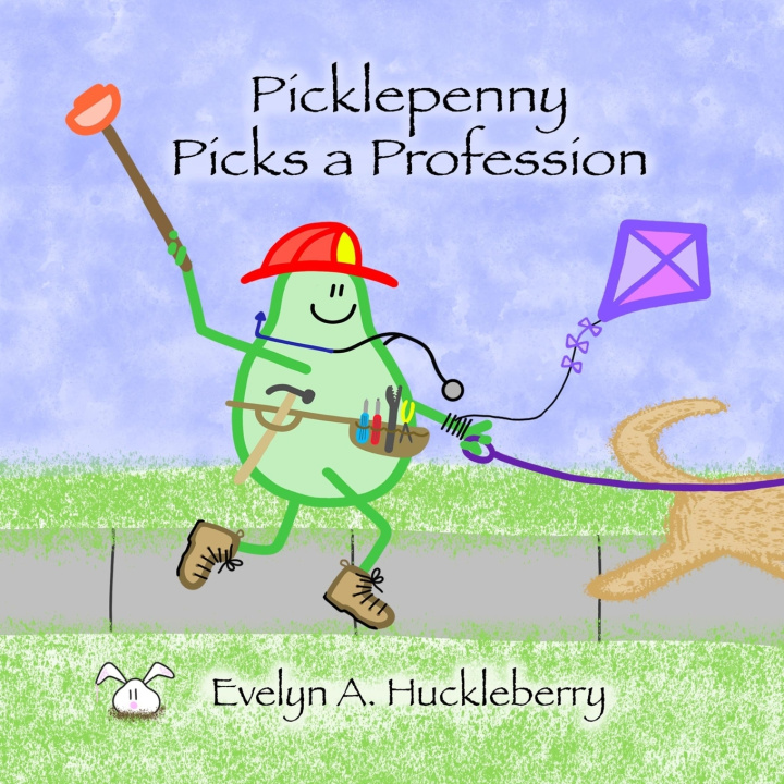 Kniha Picklepenny Picks a Profession Evelyn A. Huckleberry