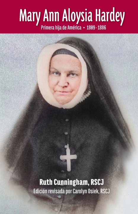Knjiga Mary Ann Aloysia Hardey RSCJ Ruth Cunningham