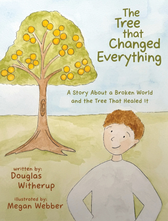 Kniha The Tree That Changed Everything Douglas Witherup