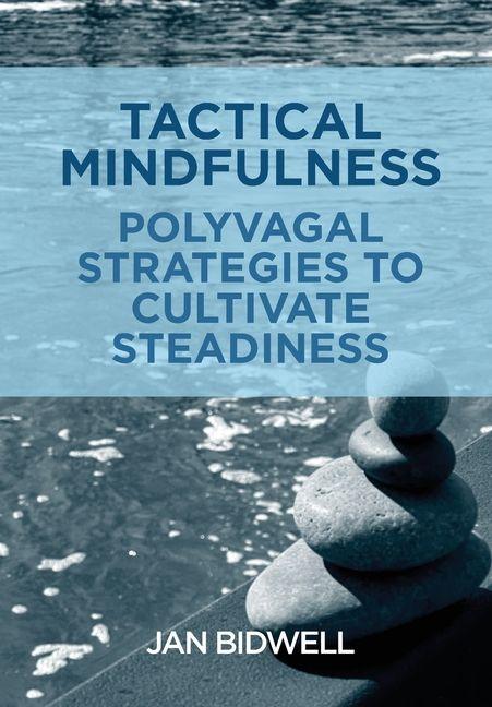 Kniha Tactical Mindfulness Jan Bidwell