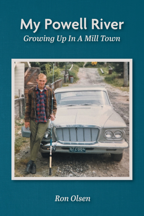 Kniha My Powell River Ron Olsen