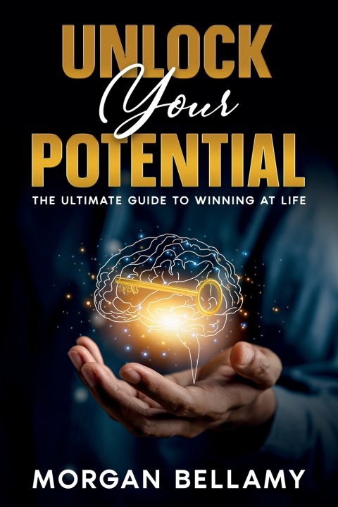 Kniha Unlock Your Potential Morgan Bellamy