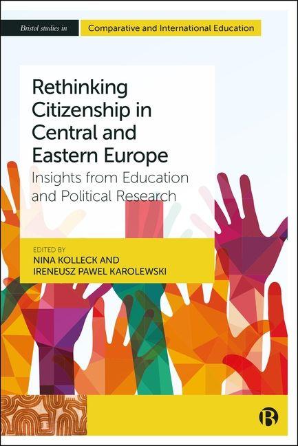 Kniha Rethinking Citizenship in Central and Eastern Eu – Insights from Education and Political Research Nina Kolleck
