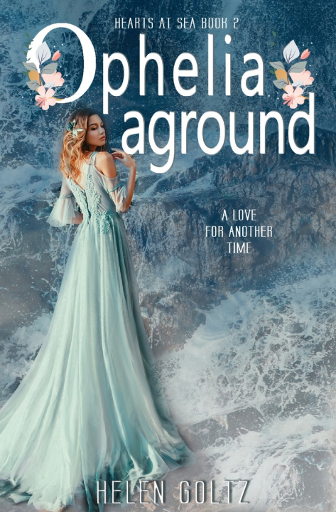 Knjiga Ophelia Aground Helen Goltz