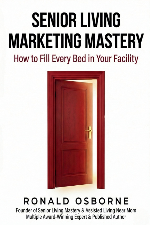Knjiga Senior Living Marketing Mastery Senior Living Mastery