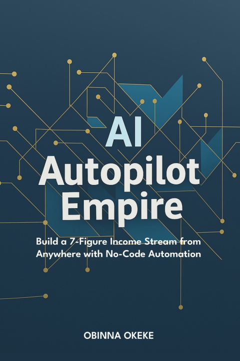 Kniha AI Autopilot Empire Obinna Okeke