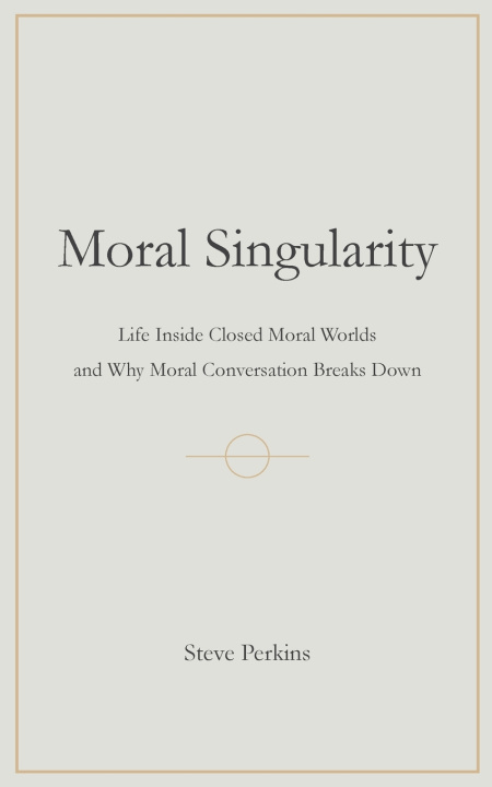 Könyv Moral Singularity Steve Perkins
