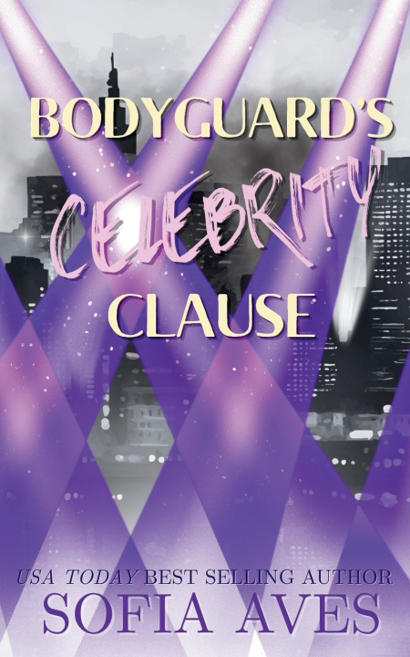 Book Bodyguard's Celebrity Clause Sofia Aves