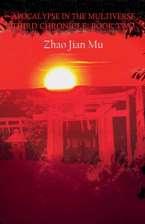 Kniha Apocalypse in the Multiverse Jian Mu Zhao