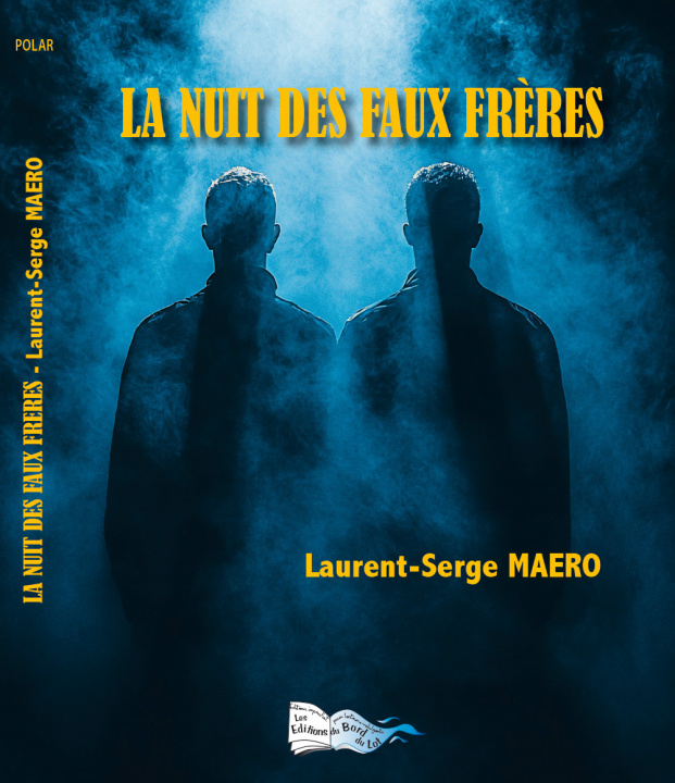 Knjiga LA NUIT DES FAUX FRÉRES MAERO