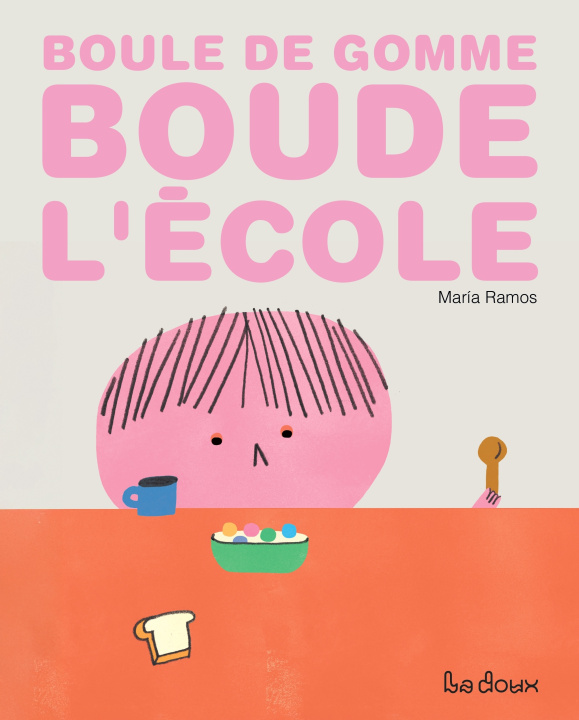 Kniha Boule de gomme boude l'école Ramos