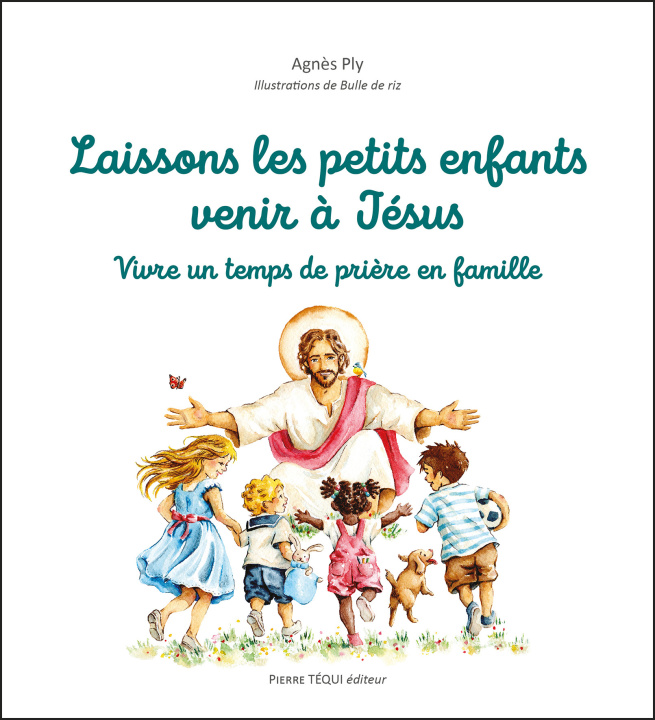 Knjiga Laissons les petits enfants venir à Lui Ply