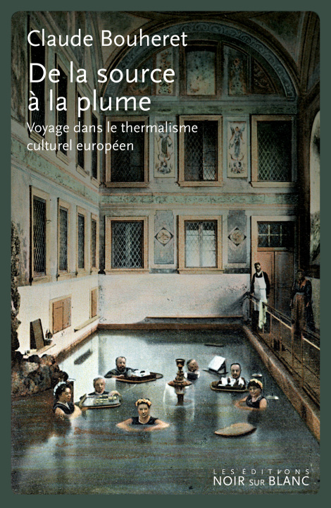 Kniha De la source à la plume Bouheret claude