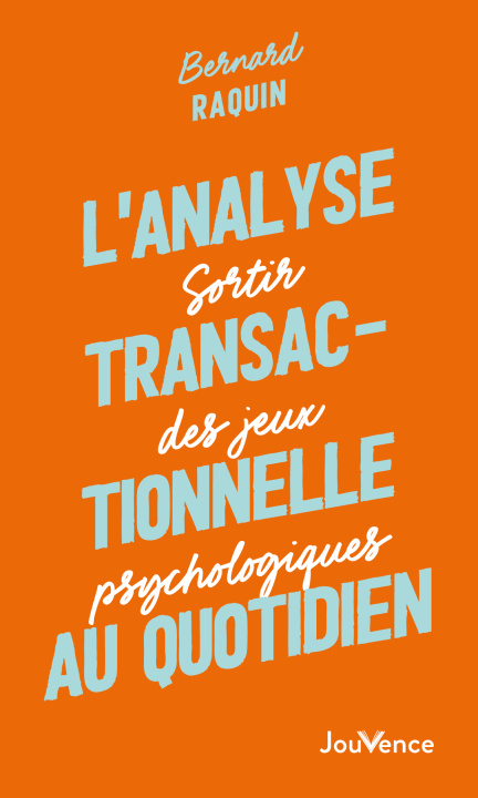 Knjiga L'analyse transactionnelle au quotidien Raquin