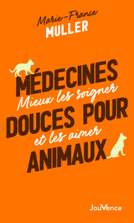 Knjiga Médecines douces pour animaux Muller