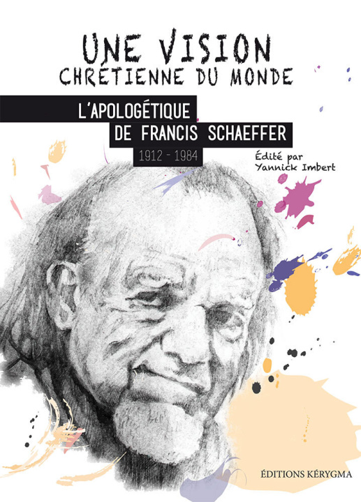 Kniha Une vision chrétienne du monde Schaeffer