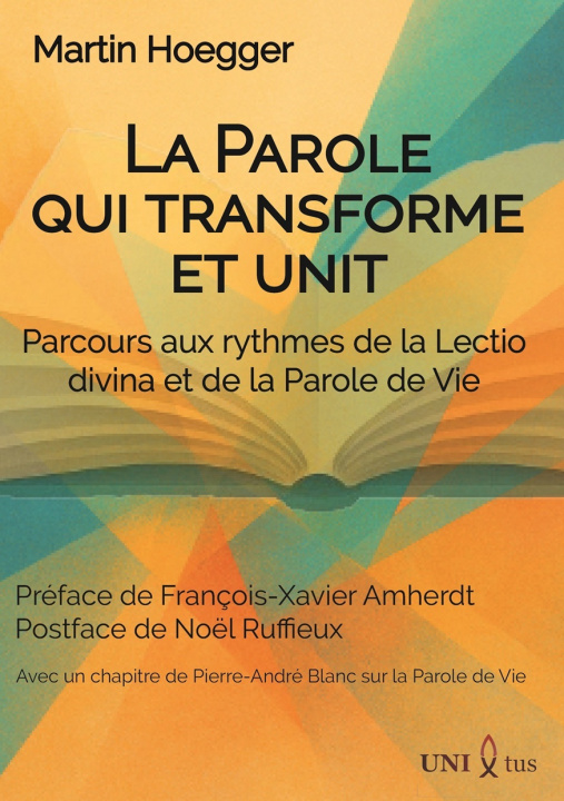 Kniha La Parole qui transforme et unit. Hoegger
