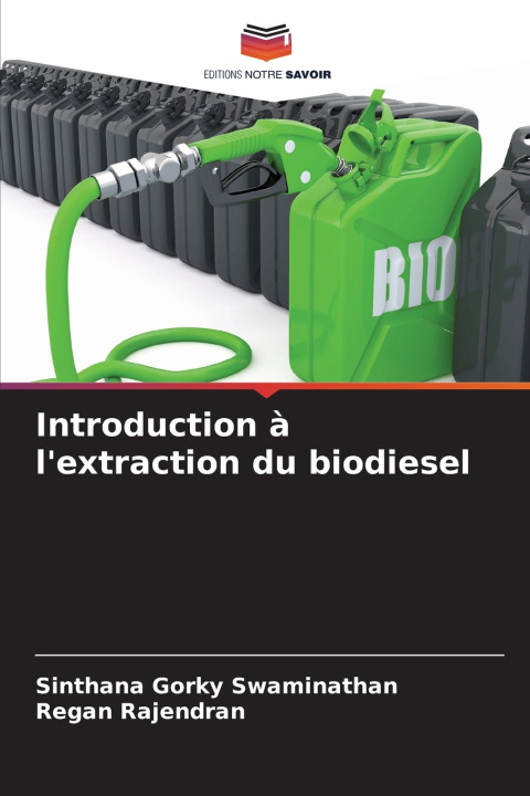Βιβλίο Introduction à l'extraction du biodiesel Sinthana Gorky Swaminathan