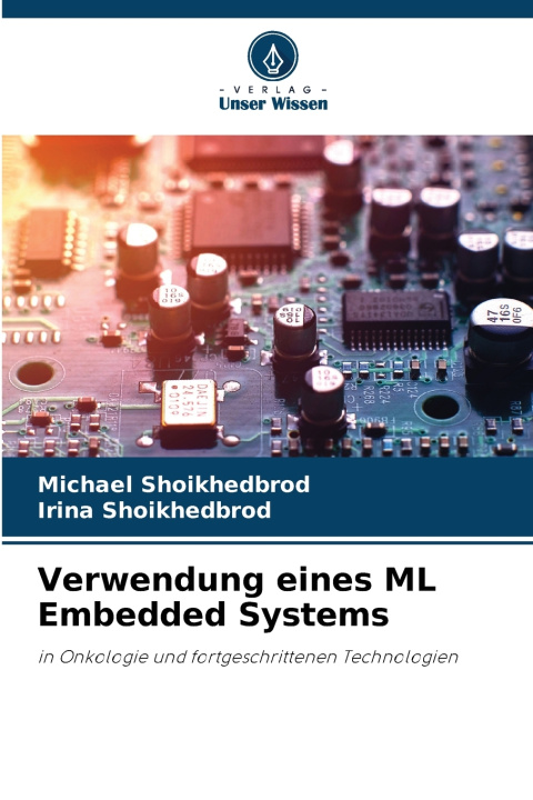 Kniha Verwendung eines ML Embedded Systems Michael Shoikhedbrod