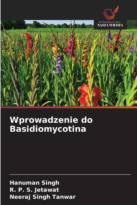 Kniha Wprowadzenie do Basidiomycotina Hanuman Singh