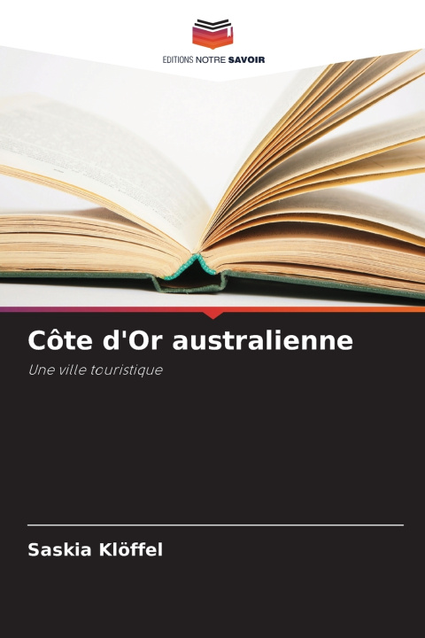 Kniha Côte d'Or australienne Saskia Klöffel