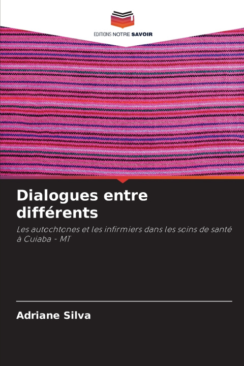 Kniha Dialogues entre différents Adriane Silva