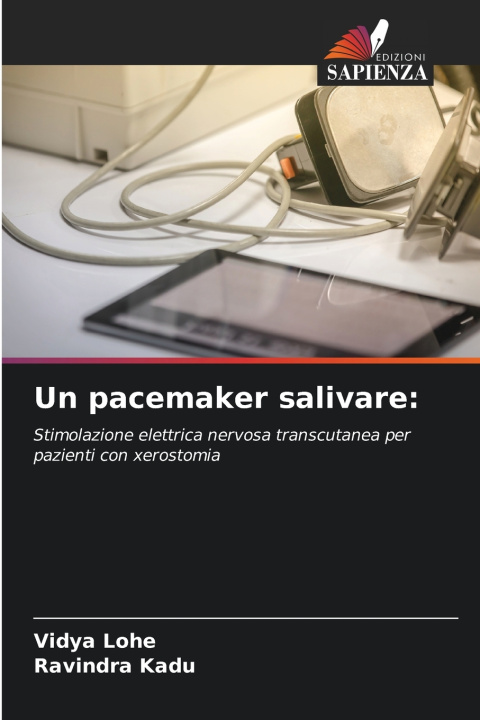 Kniha Un pacemaker salivare Vidya Lohe