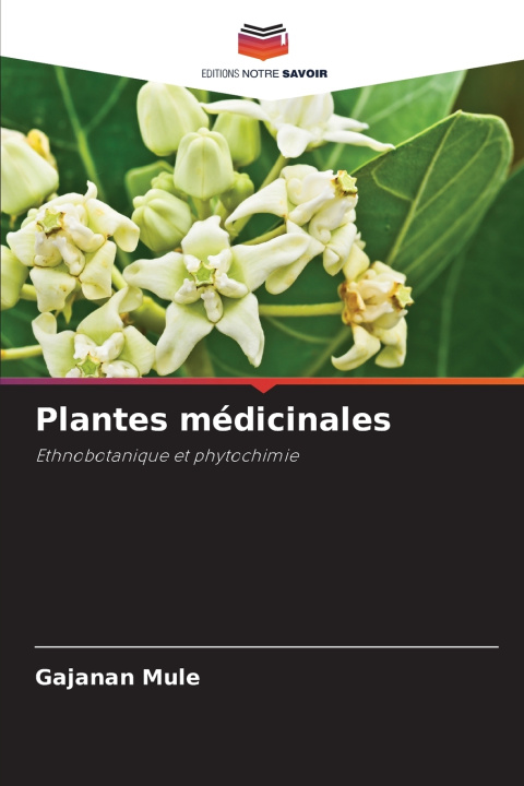 Kniha Plantes médicinales Gajanan Mule