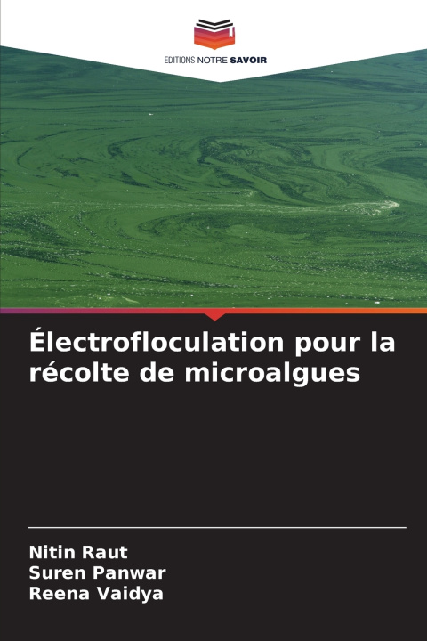 Kniha Électrofloculation pour la récolte de microalgues Nitin Raut