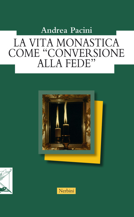 Kniha vita monastica come «conversione alla fede» Andrea Pacini