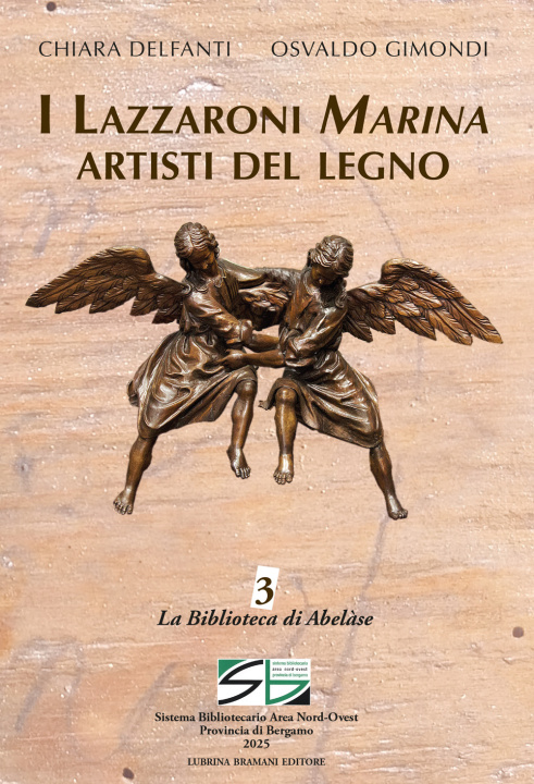 Kniha Lazzaroni Marina artisti del legno Chiara Delfanti